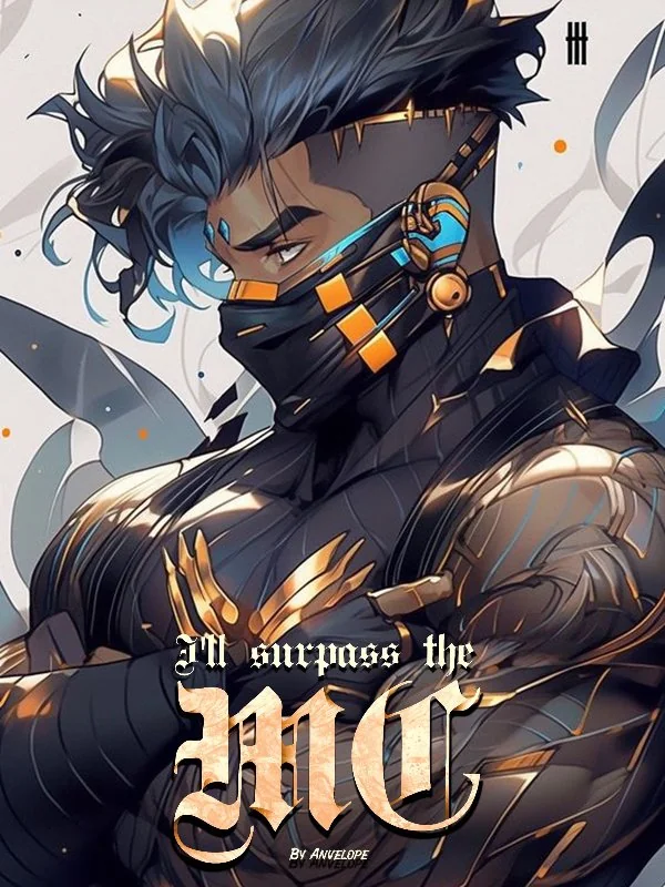 I'll Surpass The MC